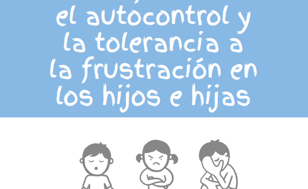 Cómo fomentar el autocontrol y la tolerancia a la frustración en los hijos e hijas